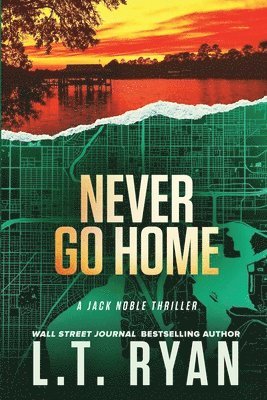 L T Ryan - Never Go Home (Jack Noble), Häftad