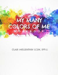 Clair Mellenthin - My Many Colors of Me Workbook, Häftad. Tillgänglighet: Lägg i varukorg
