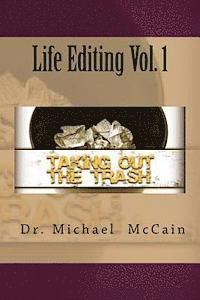Michael McCain - Life Editing Vol. 1: Taking Out The Trash, Häftad. Tillgänglighet: Lägg i varukorg