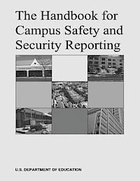 U. S. Department of Education - The Handbook for Campus Safety and Security Reporting, Häftad. Tillgänglighet: Lägg i varukorg