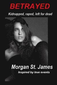 Morgan St James - Betrayed, Häftad. Tillgänglighet: Lägg i varukorg