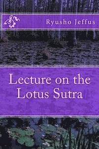 Lecture on the Lotus Sutra