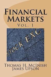 James Upson, Thomas H. McInish - Financial Markets: Vol 1 Stocks, bonds, money markets; IPOS, auctions, trading (buying and selling), short selling, transaction costs, cu, Häftad. Tillgänglighet: Lägg i varukorg