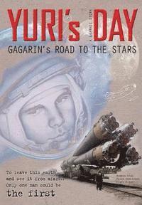Piers Bizony - YURI's DAY: Gagarin's road to the stars, Häftad. Tillgänglighet: Lägg i varukorg