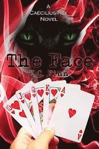 K. C. Finn - The Face: A Caecilius Rex Novel, Häftad. Tillgänglighet: Lägg i varukorg
