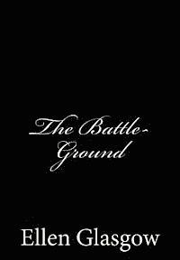 The Battle-Ground: [Large Print Edition]