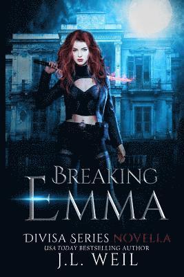 J. L. Weil - Breaking Emma (a Divisa Novella): A Divisa Novella, Häftad