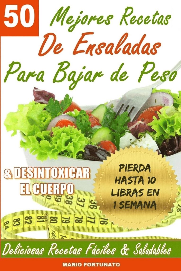 Mario Fortunato - 50 Mejores Recetas de Ensaladas Para Bajar de Peso y Desintoxicar el Cuerpo, Häftad. Tillgänglighet: Lägg i varukorg