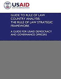 U. S. Agency for Internatio Development - Guide to Rule of Law Country Analysis: The Rule of Law Strategic Framework: A Guide for USAID Democracy and Governance Officers, Häftad. Tillgänglighet: Lägg i varukorg