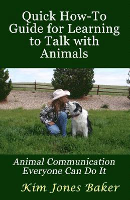 Kim Baker - Quick How-To Guide for Learning to Talk with Animals: Animal Communication Everyone Can Do It, Häftad. Tillgänglighet: Lägg i varukorg
