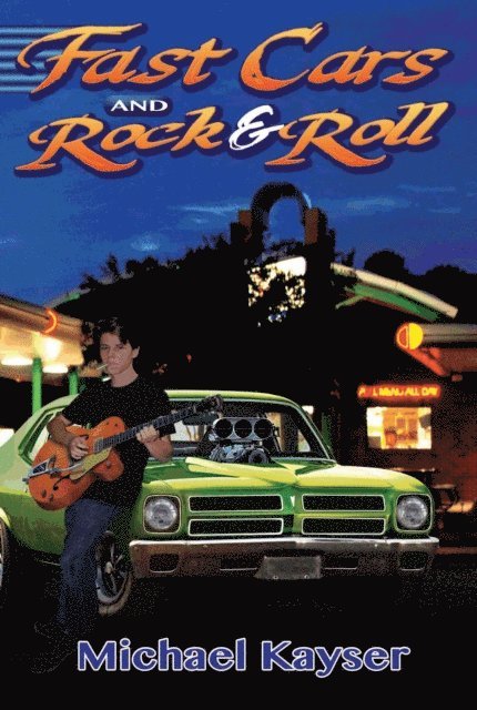 M R Kayser, Michael Kayser - Fast Cars and Rock & Roll, Häftad. Tillgänglighet: Lägg i varukorg