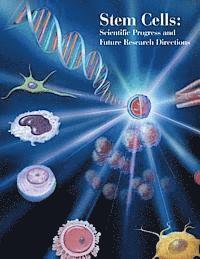 National Institutues of Health, Department of Health and Human Services - Stem Cells: Scientific Progress and Future Research Directions, Häftad. Tillgänglighet: Lägg i varukorg