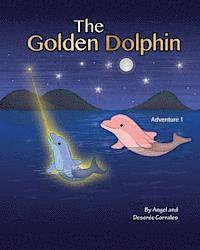 Deseree Corrales, Angel Corrales - Golden Dolphin, Häftad. Tillgänglighet: Lägg i varukorg