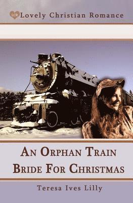 Teresa Ives Lilly - An Orphan Train Bride For Christmas, Häftad. Tillgänglighet: Lägg i varukorg