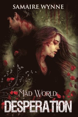 Samaire Wynne, Stephen Provost - Mad World: Desperation, Häftad. Tillgänglighet: Lägg i varukorg