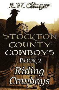 R W Clinger - Stockton County Cowboys Book 2, Häftad. Tillgänglighet: Lägg i varukorg
