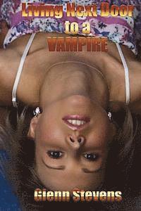 Glenn Stevens - Living Next Door to a Vampire, Häftad