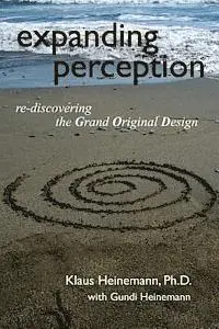 Gundi Heinemann, Klaus Heinemann - expanding perception: re-discovering the Grand Original Design, Häftad. Tillgänglighet: Lägg i varukorg
