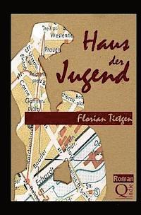 Florian Tietgen - Haus der Jugend, Häftad. Tillgänglighet: Lägg i varukorg