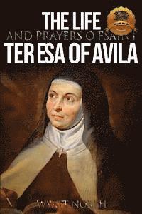 Wyatt North - The Life and Prayers of Saint Teresa of Avila, Häftad. Tillgänglighet: Lägg i varukorg