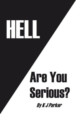 K. J. Parker - Hell: Are You Serious?, Häftad. Tillgänglighet: Lägg i varukorg