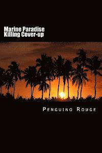 Marine Paradise Killing Cover-up: Letter from the Indian Ocean