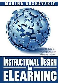 Marina Arshavskiy - Instructional Design for ELearning: Essential guide to creating successful eLearning courses, Häftad. Tillgänglighet: Lägg i varukorg