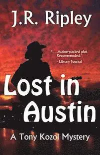 J. R. Ripley - Lost In Austin, Häftad. Tillgänglighet: Lägg i varukorg