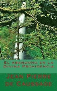Jean Pierre de Caussade - El abandono en la Divina Providencia, Häftad. Tillgänglighet: Lägg i varukorg