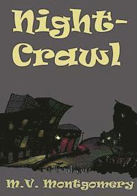 M. V. Montgomery - Night-Crawl: Stories and Scenarios, Häftad. Tillgänglighet: Lägg i varukorg