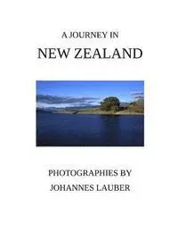 Johannes Lauber - A Journey in New Zealand, Häftad. Tillgänglighet: Lägg i varukorg