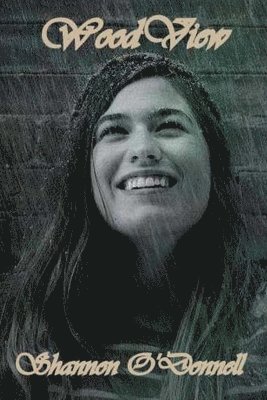 Shannon O'Donnell - Woodview, Häftad. Tillgänglighet: Lägg i varukorg