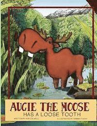 Rob Colwell - Augie The Moose Has A Loose Tooth, Häftad. Tillgänglighet: Lägg i varukorg