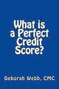 What is a Perfect Credit Score?