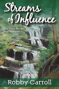 Ben Campbell Johnson - Streams of Influence: The good, the bad and the painful, Häftad. Tillgänglighet: Lägg i varukorg