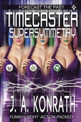 J A Konrath - Timecaster Supersymmetry, Häftad. Tillgänglighet: Lägg i varukorg