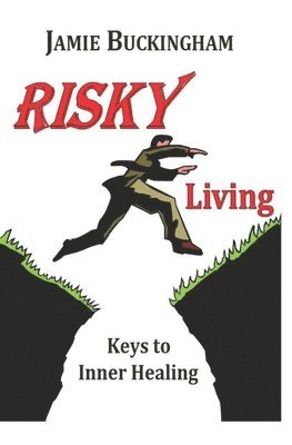 Michele Buckingham, Jamie Buckingham, Bruce Buckingham - Risky Living, Häftad