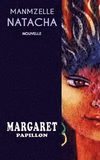 Margaret Papillon, Butterfly Publications - Manmzelle Natacha, Häftad. Tillgänglighet: Lägg i varukorg