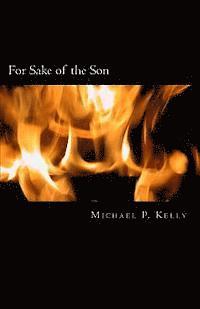 Michael P. Kelly - For Sake of the Son, Häftad. Tillgänglighet: Lägg i varukorg