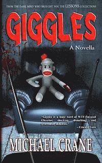 Michael Crane - Giggles (a novella), Häftad. Tillgänglighet: Lägg i varukorg