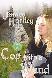 James Hartley - Cop with a Wand, Häftad. Tillgänglighet: Lägg i varukorg