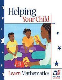 Office of Communications And Outreach, U. S. Department of Education - Helping Your Child Learn Mathematics, Häftad. Tillgänglighet: Lägg i varukorg