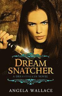 Angela Wallace - Dreamsnatcher, Häftad. Tillgänglighet: Lägg i varukorg