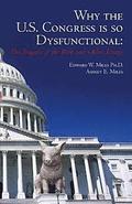 Why the U.S. Congress Is So Dysfunctional: The Tragedy of the Pork and Other Essays
