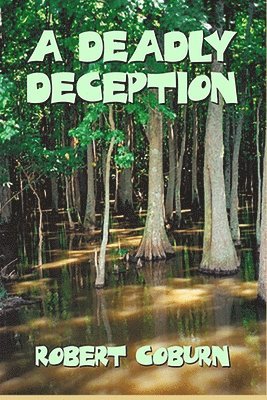 Robert Coburn - Deadly Deception, Häftad. Tillgänglighet: Lägg i varukorg