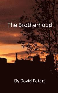 David Peters - The Brotherhood, Häftad. Tillgänglighet: Lägg i varukorg