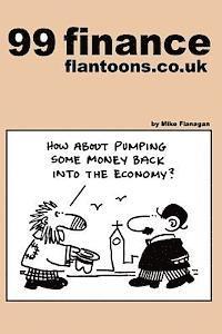 Mike Flanagan - 99 finance flantoons.co.uk: 99 great and funny cartoons about finance., Häftad. Tillgänglighet: Lägg i varukorg