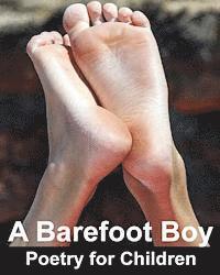 Jr. Carlson, Richard - A Barefoot Boy: Poetry for Children, Häftad. Tillgänglighet: Lägg i varukorg