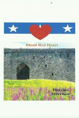 Douglas Morrison - Blood Red Heart: The Rise To Power, Häftad. Tillgänglighet: Lägg i varukorg