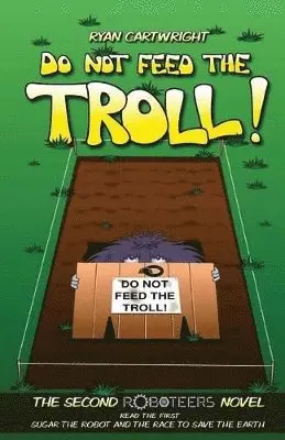 Ryan Cartwright - Do not feed the troll!, Häftad. Tillgänglighet: Lägg i varukorg